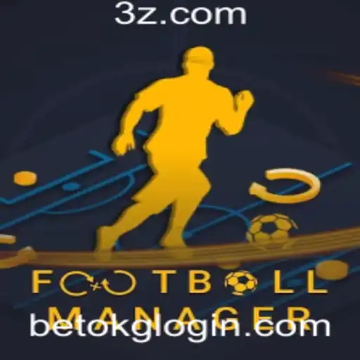 Football Manager e as Nuances do Betok Game Login